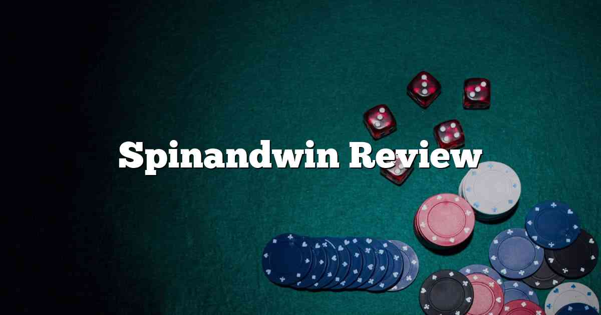 Spinandwin Review